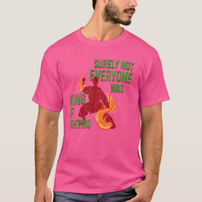 Kung fu kämpade säkert inte alla var Shaolin C T Shirt (Framsida)