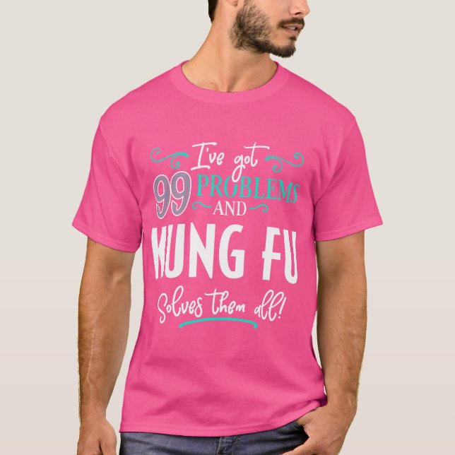Kung fu Shirt Gift - Kung fu löser dem alla T (Framsida)