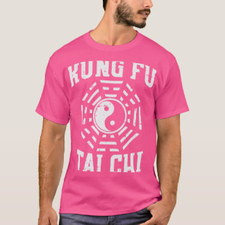 Kung fu Tai Chi Yin Yang Symbol Chinese Martial Ar T Shirt