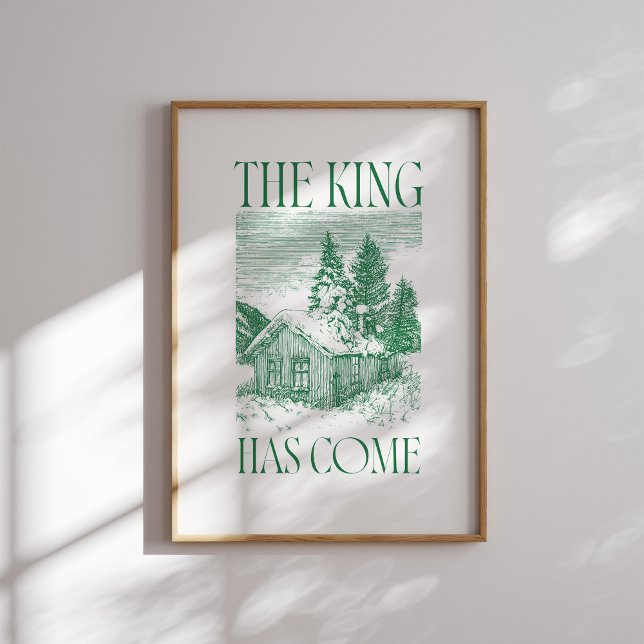 Kung har Kom Grönt Winter Cabin-julstolar Poster (Skapare uppladdad)