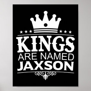 Kung heter Jaxson Funny Personlig Namn Jok Poster
