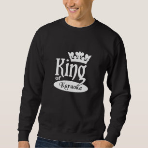 Kung i Karaoke-tröjan - välj stil & färg Sweatshirt