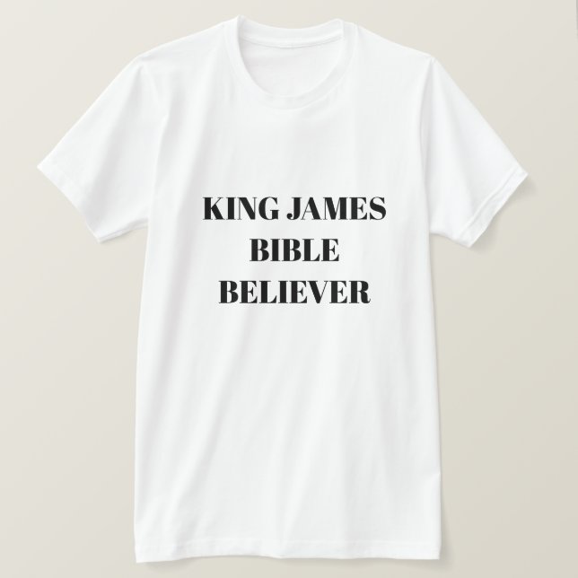 Kung James Bible Believer Mission Light T Shirt (Design framsida)