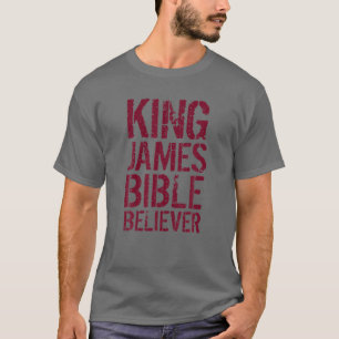 Kung James Bible Believer T Shirt