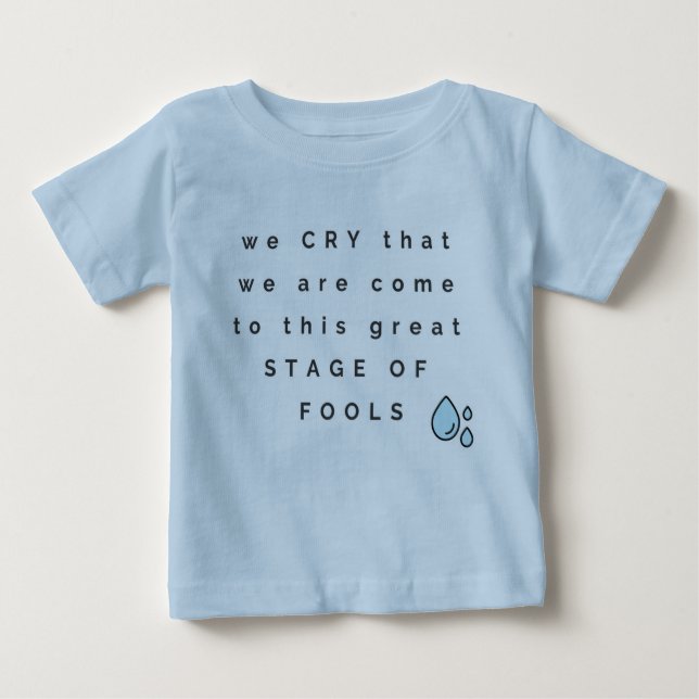 Kung Lear Quote Baby T-Shirt (Framsida)