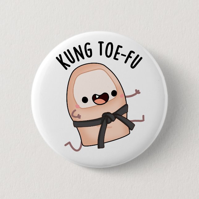 Kung Toe-fu Rolig Stor Tå Puns  Knapp (Framsida)