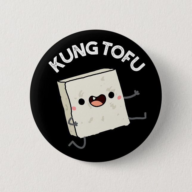 Kung Tofu Funny Kungfu Tofu Pun Mörk BG Knapp (Framsida)