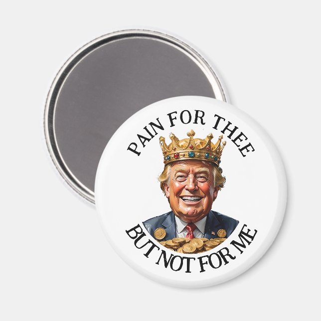 Kung Trumpsmärta för dig Magnet (Front/Back)