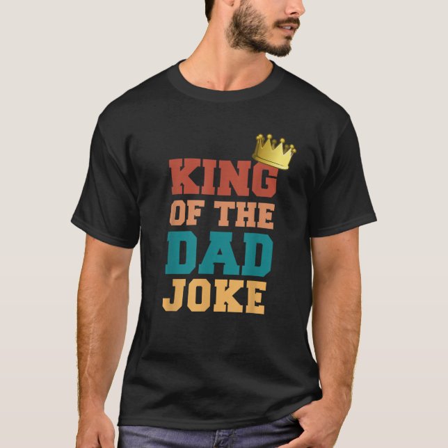 Kung vid Pappa Joke Bad Pappa skämtar i den Krona  T Shirt (Framsida)