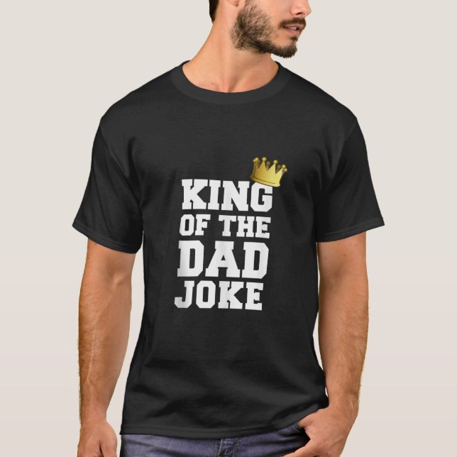 Kung vid Pappa Joke Bad Pappa skämtar i den Krona  T Shirt (Framsida)