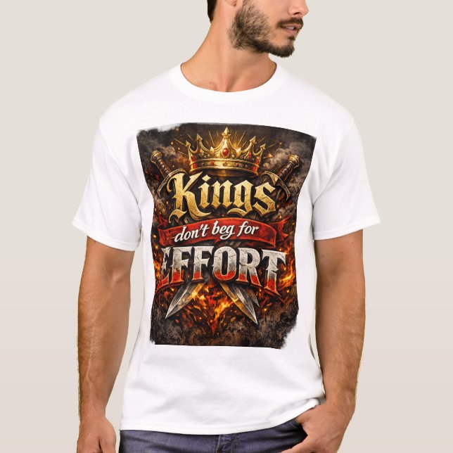 Kungar Ber Inte Om Ansträngning — T-shirt  (Framsida)