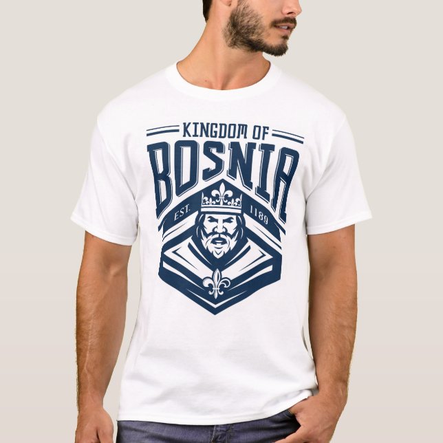 Kungarike av BosnienT-tröja! Tee Shirt (Framsida)