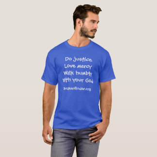 Kunglig blåttMicah 6:8 T-shirt
