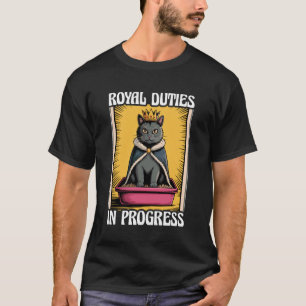 Kungliga Sysslor pågår Söt Kattlåda Rolig T Shirt