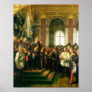 Kungörelsen av Wilhelm som Kaiser Poster