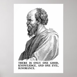 Kunskap är Bra - Okunnighet är ondska (Sokrates) Poster
