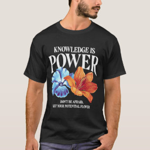 Kunskap är potatisblomma t shirt