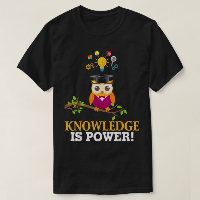 Kunskap är Power Uggla Back to school lärarstau T Shirt (Design framsida)