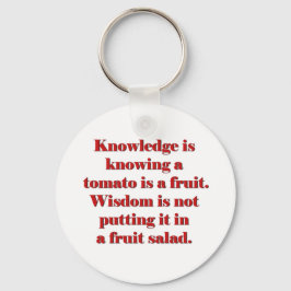 Kunskapen är att en tomat är en frukt. nyckelring