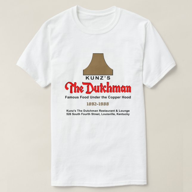 Kunz är The Dutchman Restaurant & Lounge T Shirt (Design framsida)