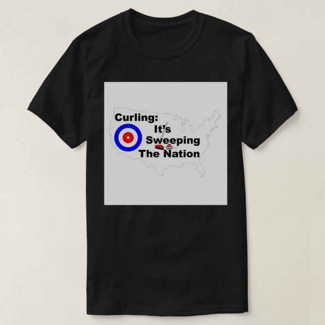 Kurling Itx27s som sveper över nationen T Shirt (Design framsida)