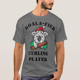 Kurling Player Koalafied Gift Funny Idea for Curli T Shirt