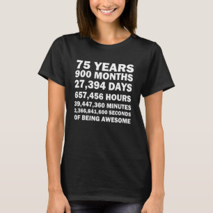 Kurser för 75 år - 75 år t shirt