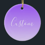 Kursiv skript Namn & Editable Light Lila Ombre Julgransprydnad Keramik<br><div class="desc">Modern minimidesign med redigerbar text och bakgrund färg.</div>
