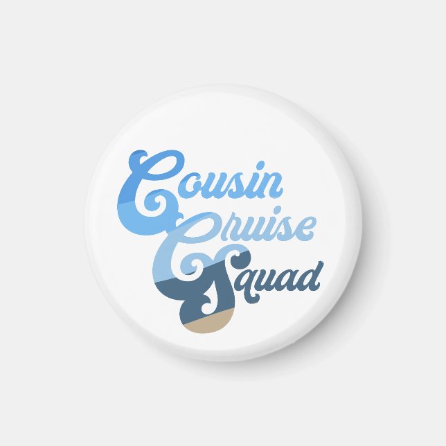 Kusin Cruise Squad Magnet (Framsidan)
