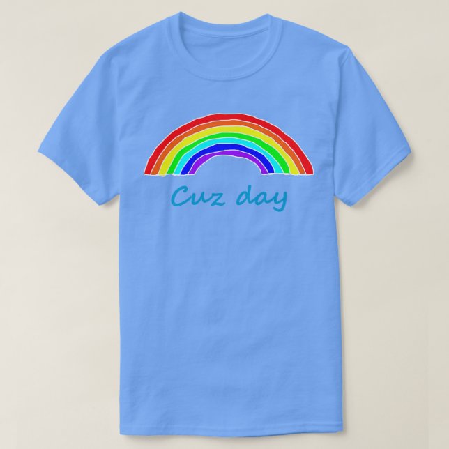 Kusin Cuz Day Rainbow T Shirt (Design framsida)