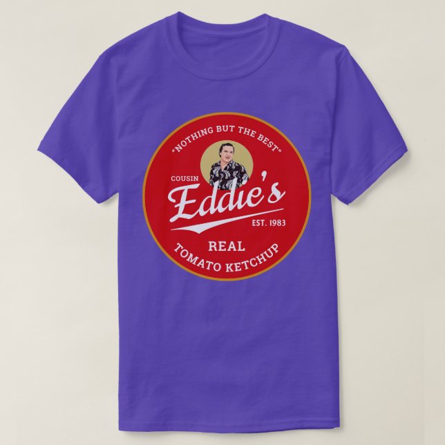 Kusin Eddies Real Tomato Ketchup Est 1983 1 T Shirt (Design framsida)