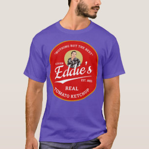 Kusin Eddies Real Tomato Ketchup Est 1983 1 T Shirt