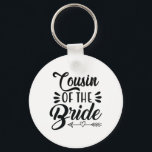 Kusin till Bride Bröllopsfest Family Möhippa Sh Nyckelring<br><div class="desc">Kumsin i familjen Bride Bröllopsfest Möhippa Groom</div>