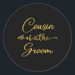 Kusin till Groom Bröllopsfest-idea för honom Runt Klistermärke<br><div class="desc">Kusin till Groom Bröllopsfest-idea för honom</div>
