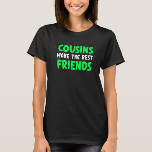 Kusins bästa vänner kusin t shirt