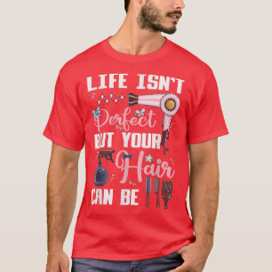 Kute Hair Stylist Motivation Hairdresser T Shirt
