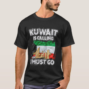 Kuwait ringer och jag måste gå. t shirt