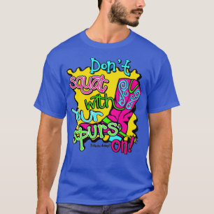 Kvadra inte med handväskan på t shirt
