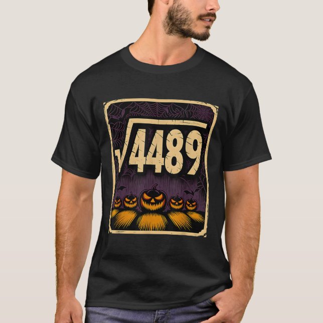 Kvadratrot 4489 Halloween Pumpa Math Skämt 6 7 S T Shirt (Framsida)