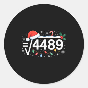 Kvadratrot 4489 Rolig 67 Meme Matematiklärare 6 7 Runt Klistermärke