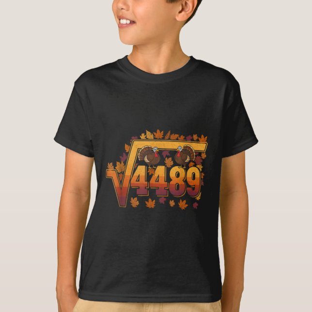 Kvadratrot 4489 Roligt Thanksgiving Meme 67 Math T Shirt (Framsida)
