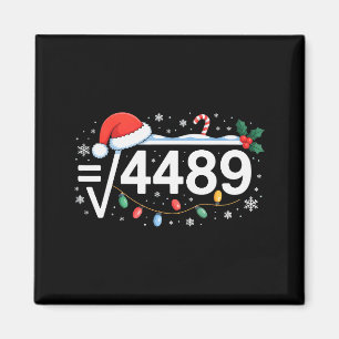 Kvadratrot 4489 Rollig 67 Meme Matematiklärare 6 7 Magnet
