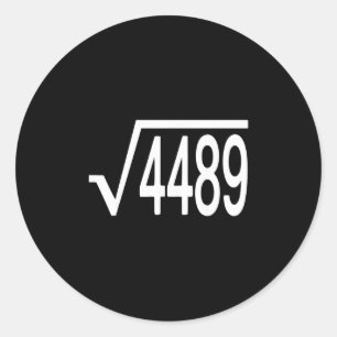 Kvadratrot 4489 slang matematiklärare sex sju 6 7  runt klistermärke
