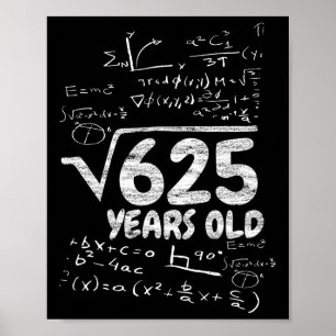 Kvadratroten Ur 625 År Gammal - Rolig Matematik 25 Poster