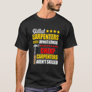 Kvalificerade snickare är inte Billigt Woodworkers T Shirt