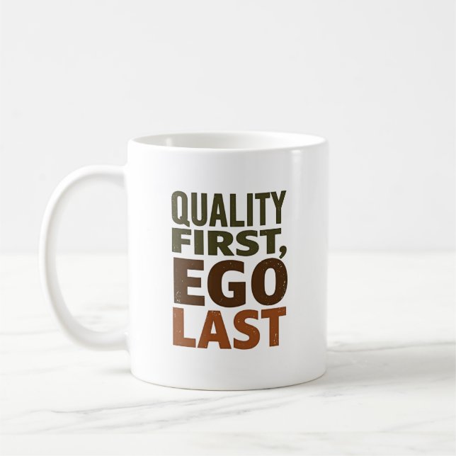 Kvalitet först, ego sist kaffemugg (Vänster)