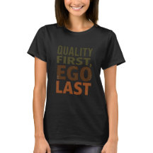 Kvalitet först, ego sist
