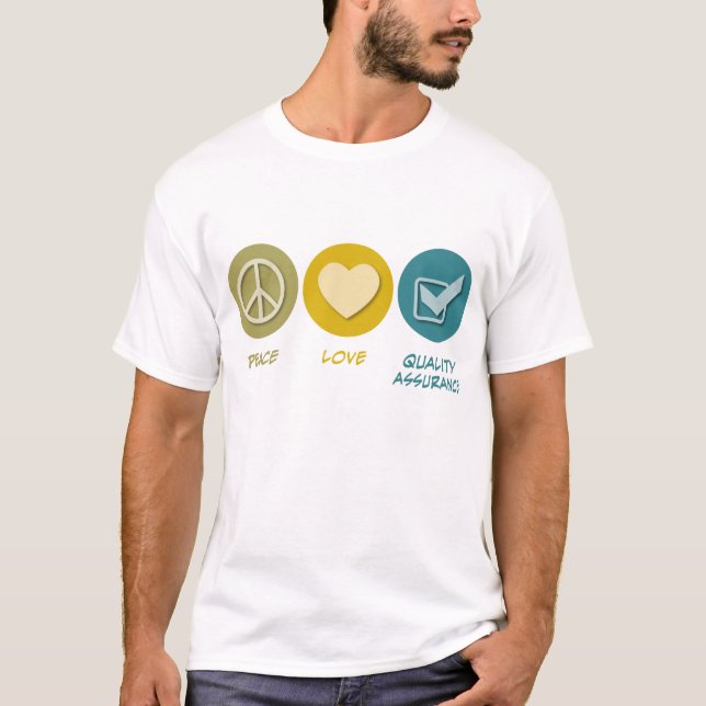 Kvalitets- försäkring för fredkärlek tee shirt (Framsida)