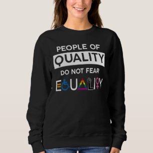Kvalitetsfolk fruktar inte Pridet för jämställdhet T Shirt