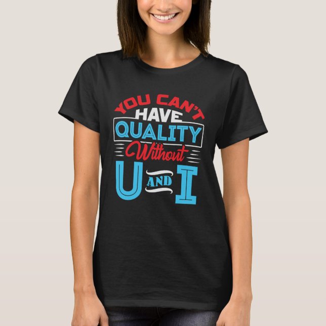 Kvalitetskontrollinspektör Assurance U och I T Shirt (Framsida)